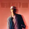 Dylan Marlowe - Why'd We Break Up Again - Single